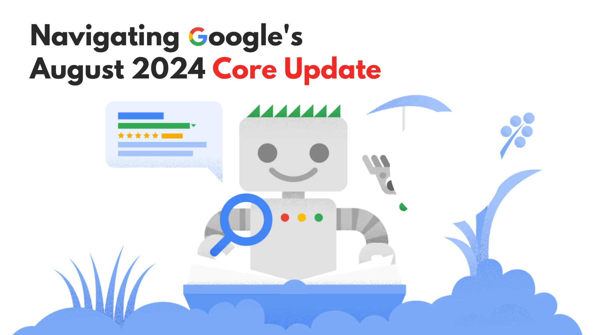 You are currently viewing Navigating Google’s August 2024 Core Update: What You Need to Know