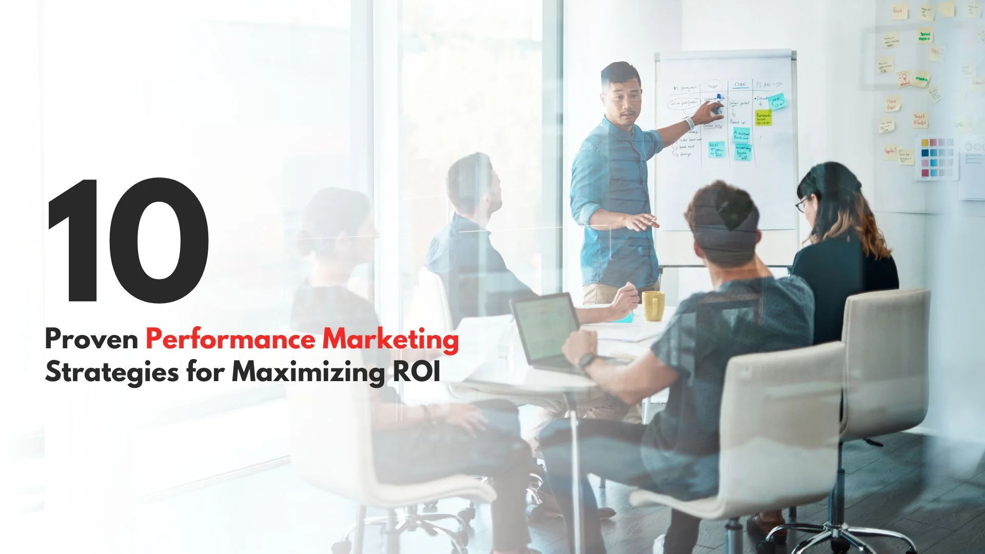 You are currently viewing 10 Proven Performance Marketing Strategies for Maximizing ROI 